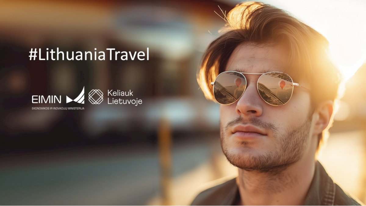 Startuoja Lietuvą pasaulyje garsinanti turizmo iniciatyva #LithuaniaTravel