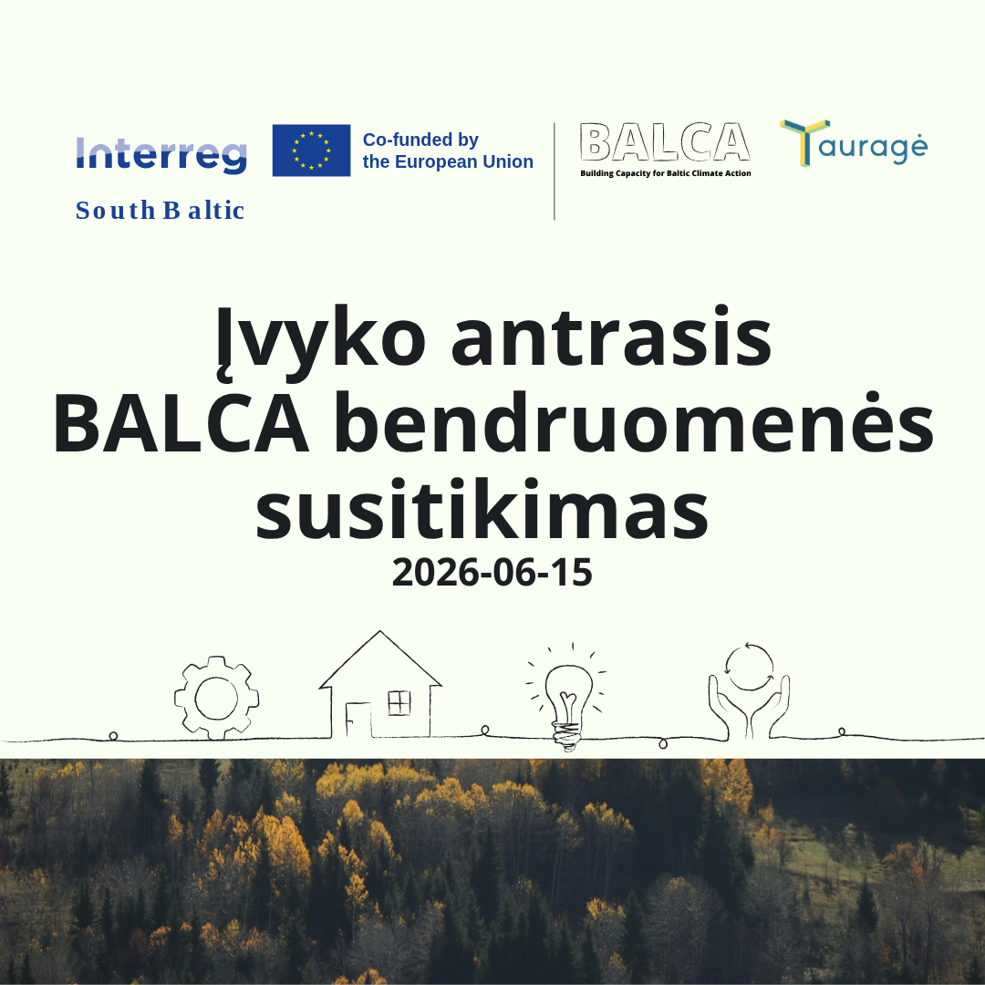 Tauragiškiai tęsia darbą BALCA projekte: išgrynintos pagrindinės tvarumo temos